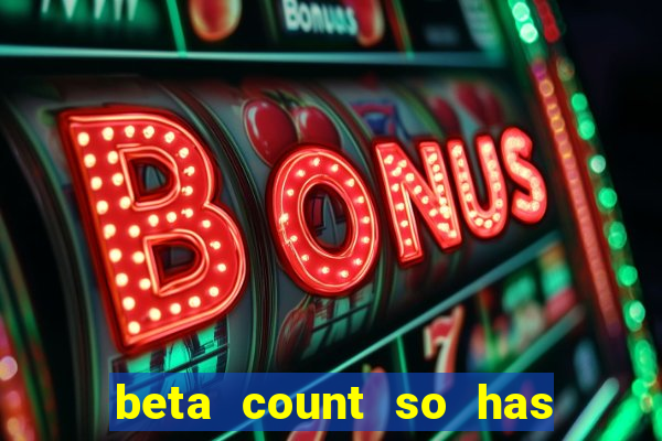 beta count so has changed pt br